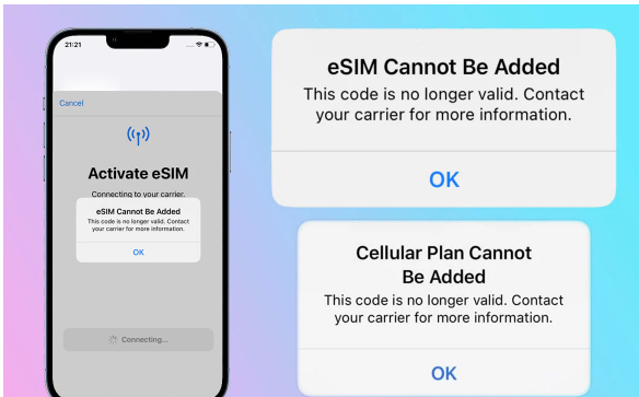 you may get the troubleshoot "eSIM Cannot Be Added - This code is no longer valid" Error